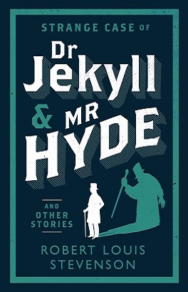 The Strange Case of Dr. Jekyll and Mr. Hyde - Robert Louis Stevenson
