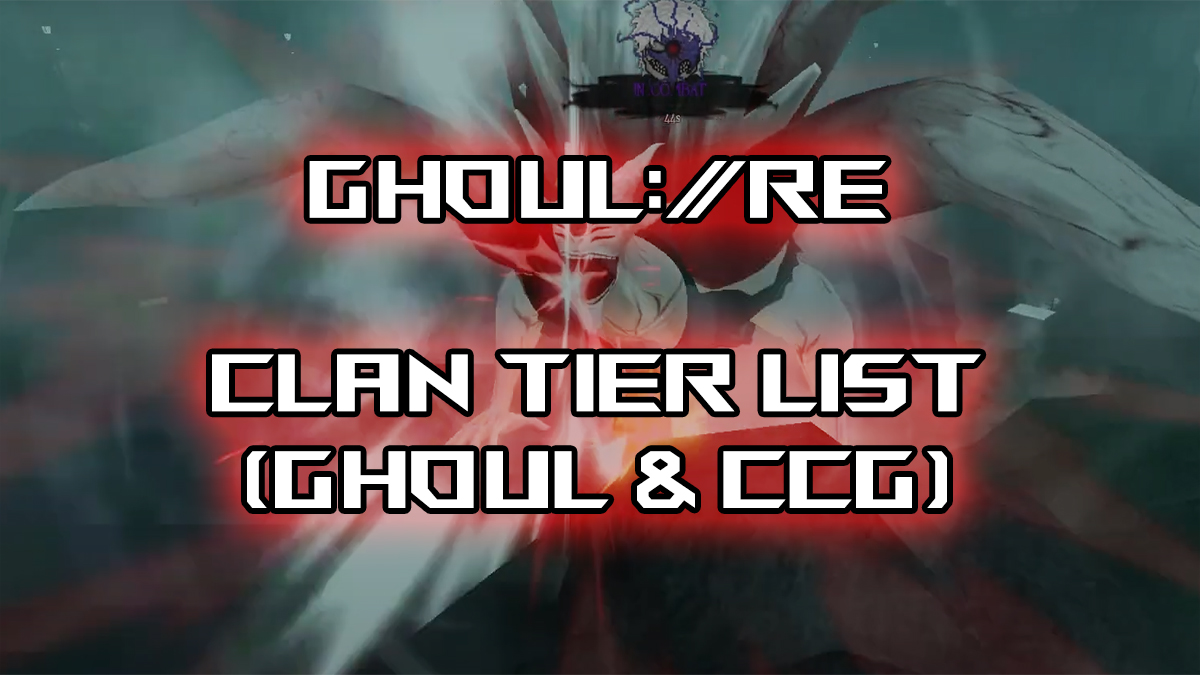 ghoul re clans tier list
