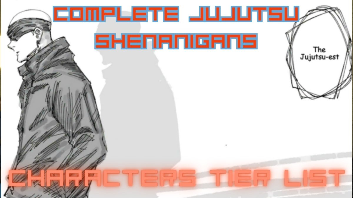 complete jujutsu shenanigans characters tier list