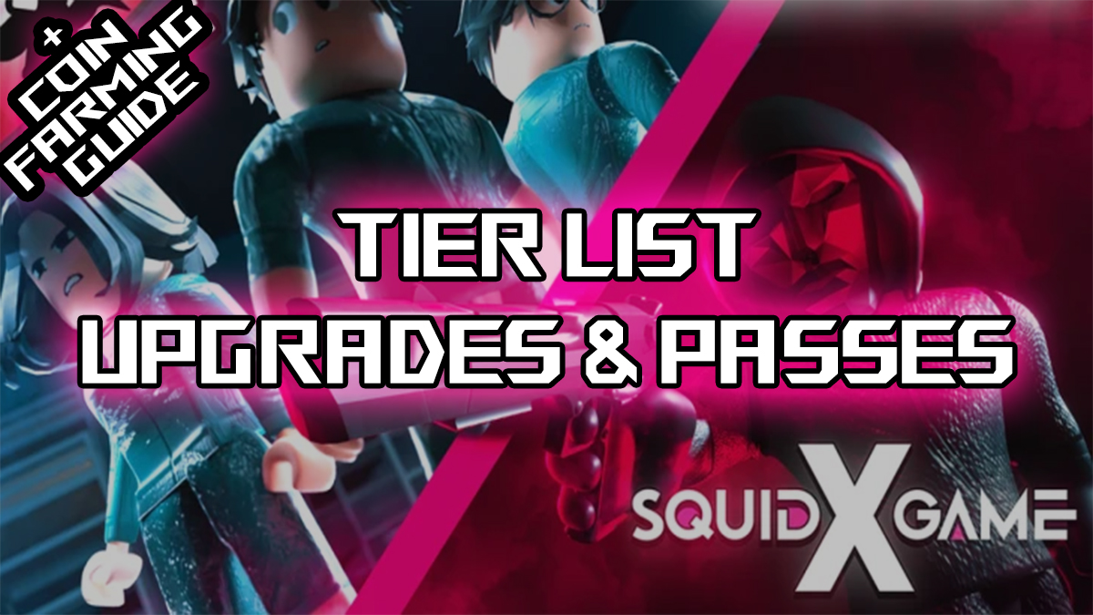 Squid Game X Tier List - Best Upgrades & Game Passes