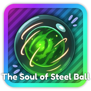 The Soul of Steel Ball from Anime Rangers X Roblox experience.