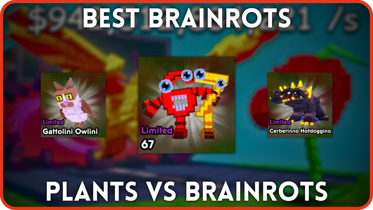Preview of the best brainrots in Plants vs Brainrots Roblox experience.