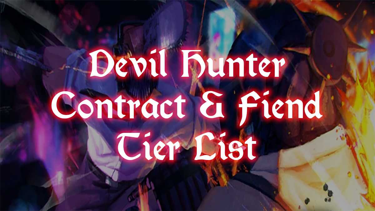 devil hunter contract and fiend tier list