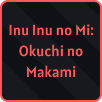 Inu Inu no Mi: Okuchi no Makami Devil Fruit from Fruit Piece Incremental Roblox experience.