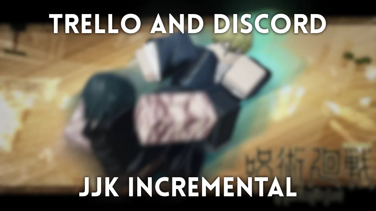 Jujutsu Kaisen Incremental Trello and Discord links guide cover image.