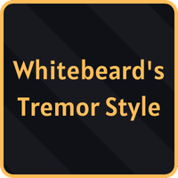 Whitebeard's Tremor Style Fighting Style from Fruit Piece Incremental Roblox experience.